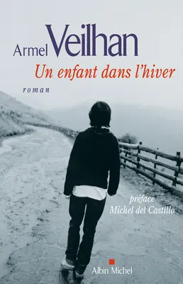 Un enfant dans l'hiver, Préface Michel del Castillo