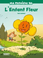 Ma première BD, L'Enfant fleur - édition brochée