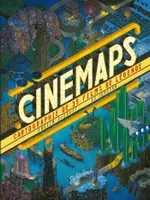 Cinemaps, cartographie de 35 films de légende, Cartographie de 35 films de légende