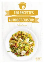 Petit Livre de - 150 recettes au robot-cuiseur