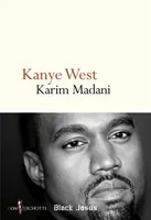 Kanye West, Black Jesus