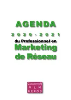 Agenda 2020 - 2021 du Professionnel en Marketing de Réseau, Outil destiné aux Vendeurs Directs Indépendants / Pros du MLM