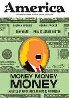Revue America, 15, Money money money, enquêtes et reportages au pays du roi dollar