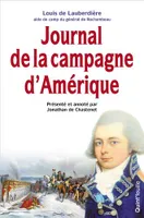 Journal de la campagne d'Amérique, 1780-1783, Le corps expéditionnaire français sous les ordres du comte de rochambeau dans la guerre d'indépendance américaine