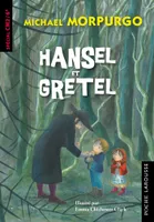 Hansel et Gretel - Morpurgo