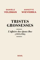 Tristes Grossesses, L'affaire des époux Bac (1953-1956)