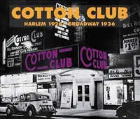 COTTON CLUB HARLEM 1924 BROADWAY 1936 ANTHOLOGIE SUR DOUBLE CD AUDIO