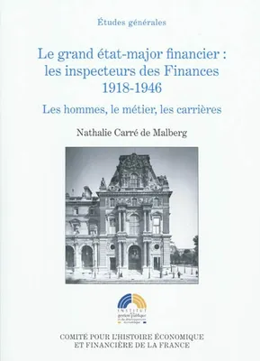 Le grand état-major financier, les inspecteurs des finances, 1918-1946