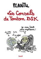 Les Conseils de Tonton DSK