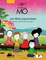MADAME MO - LES FETES JAPONAISES, histoires, recettes et petits bricolages
