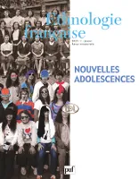 Ethnologie française 2010, n° 1, Nouvelles adolescences