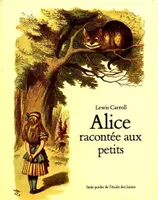 Alice racontée aux petits