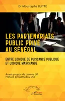 Les partenariats public privé au Sénégal, Entre logique de puissance et logique marchande