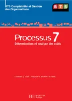 BTS comptabilité et gestion des organisations, Processus 7 BTS CGO - livre élève - édition 2006, Détermination et analyse des coûts