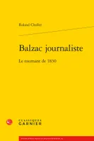 Balzac journaliste, Le tournant de 1830