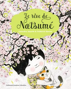 Livres Jeunesse de 3 à 6 ans Albums LE REVE DE NATSUME Geneviève Maurin