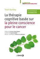 La thérapie cognitive basée sur la pleine concience pour le cancer