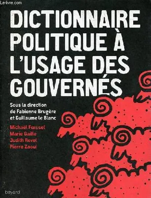 Dictionnaire Politique A L'Usage Des Gouvernes