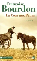 La Cour aux Paons - N.ed -, roman