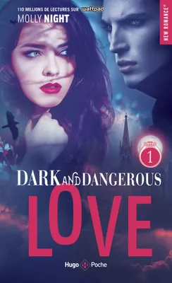 1, Dark and dangerous love - Tome 01
