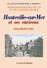 Hauteville-sur-Mer et ses environs - histoire et originalité, histoire et originalité