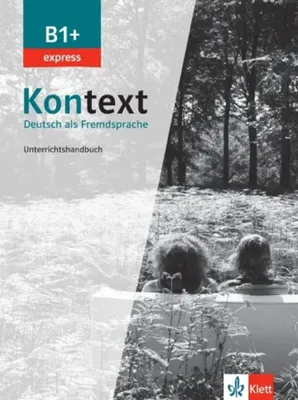 Kontext B1+ express - Livre du professeur