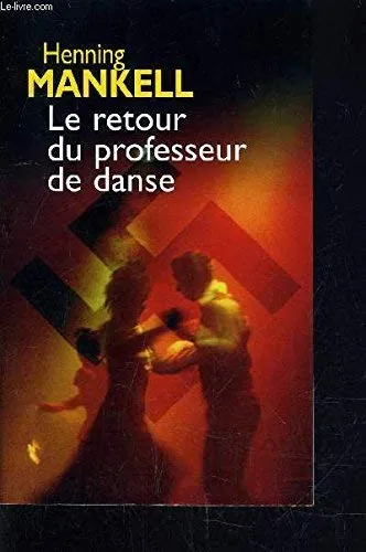 Le retour du professeur de danse, roman Henning Mankell