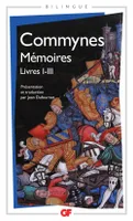 Mémoires (Livres I à III) - édition bilingue français - ancien français