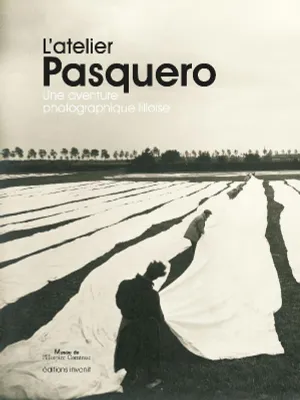 L'atelier Pasquero, Une aventure photographique lilloise
