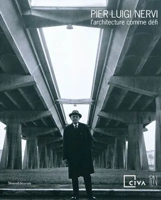 Pier Luigi Nervi - l'architecture comme défi, l'architecture comme défi