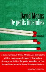 Livres Littérature et Essais littéraires Contes et Légendes De petits incendies, nouvelles David Means