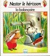 Nestor le hérisson., 3, Nestor le hérisson : La balançoire