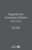 Regards sur Germaine Richier - Textes critiques