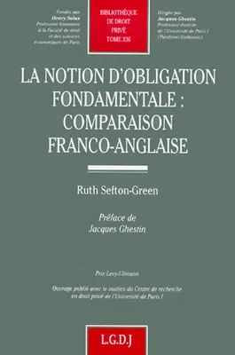 la notion d'obligation fondamentale : comparaison franco-anglaise, comparaison franco-anglaise