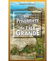 La Prisonnière de l’Île-Grande