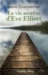 La vie secrète d'Eve Elliott, roman