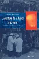 L'Aventure de la fusion nucléaire, La politique de la « Big Science » au Canada