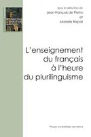L'enseignement du français à l'heure du plurilinguisme, Vers une didactique contextualisée