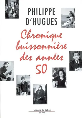 CHRONIQUE BUISSONNIERE DES ANNEES 50