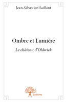 1, Ombre et Lumière, Le Château d’Oldwick