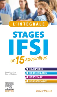 L'intégrale. Stages IFSI, en 15 spécialités