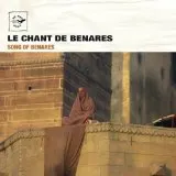 CD / Le chant de benares : Inde / Compilation