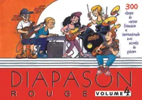 Diapason rouge - volume 4, 300 Chants de variété française et internationale avec accords de guitare