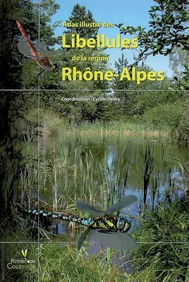 Atlas illustré des libellules de la région Rhône-Alpes