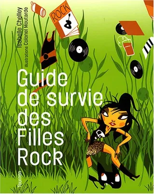 Guide de survie des Filles Rock