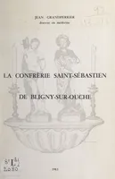 La confrérie Saint-Sébastien de Bligny-sur-Ouche