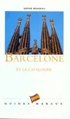 Barcelone et la Catalogne - Guides Marcus