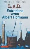 Lsd : Conversations avec albert hoffman, entretiens avec Albert Hofmann