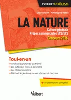 La nature. Culture générale. Prépas commerciales ECS/ECE, Concours 2016