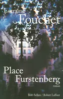 Place Furstenberg, roman